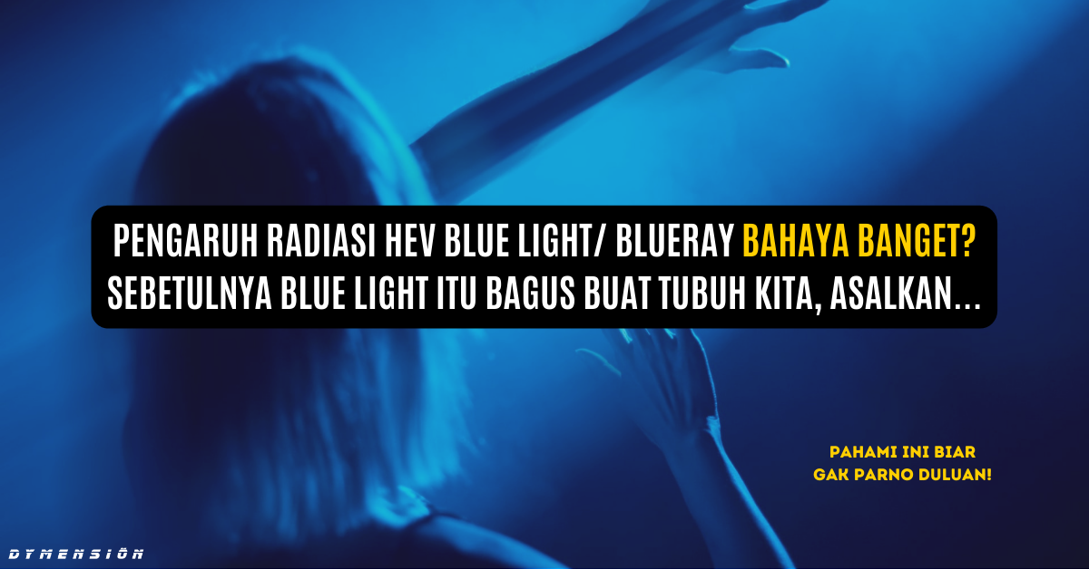 pengaruh radiasi blueray bagi kesehatan